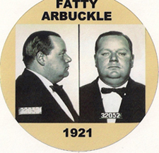 1921 mugshot of Roscoe "Fatty" Arbuckle after the death of some party girl actress in his general vicinity