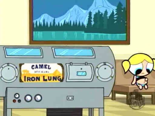 official Camel iron lung, and a pregnant Powder Puff girl
