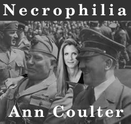 Nazi necrophilia, Ann Coulter - necrophiliac