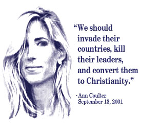 It's a bit over the top and not to be taken quite literally, but Ann Coulter basically has a pretty good idea here.