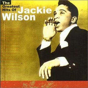the greatest hits of Jackie Wilson