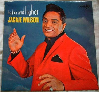 Jackie Wilson gets higher and higher