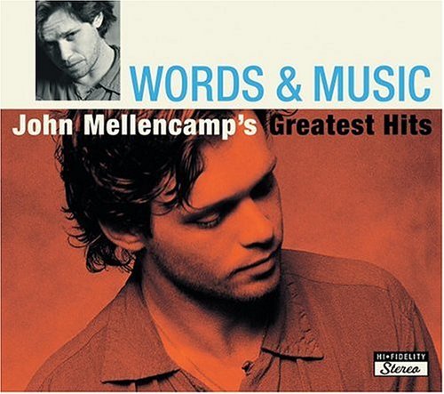 John Mellencamp words and music