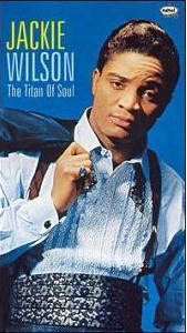 Jackie Wilson - the titan of soul