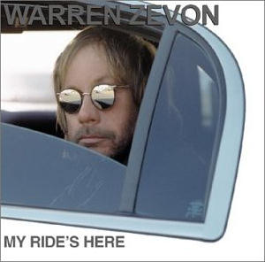 Warren Zevon - My Ride's Here